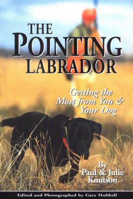 Pointing Labrador - Paul Knutson, Julie Knutson