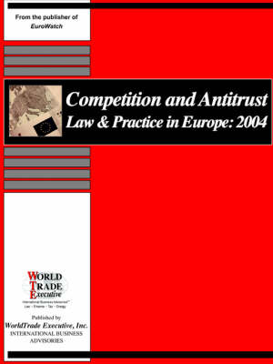 Competition and Antitrust Law & Practice in Europe