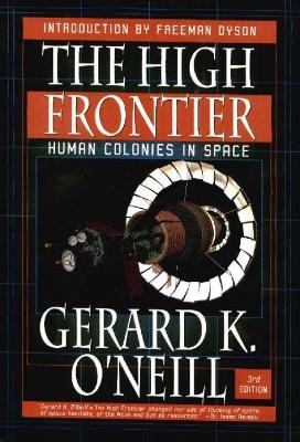 High Frontier - Gerard K O'Neill