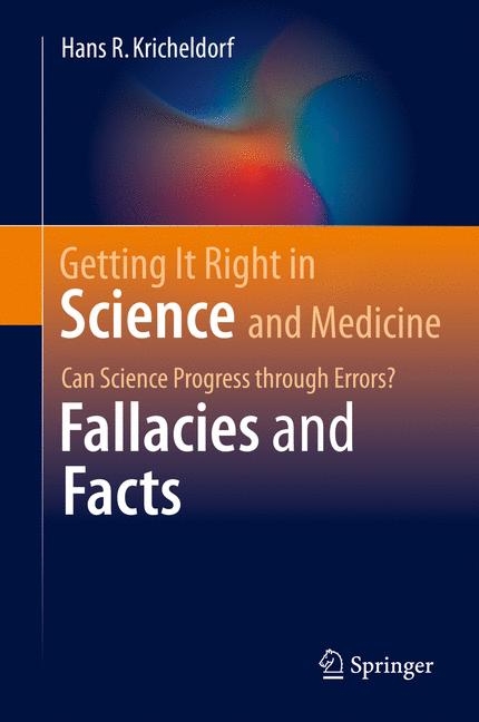 Getting It Right in Science and Medicine - Hans R. Kricheldorf