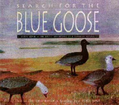 Search for the Blue Goose - J.Dewey Soper