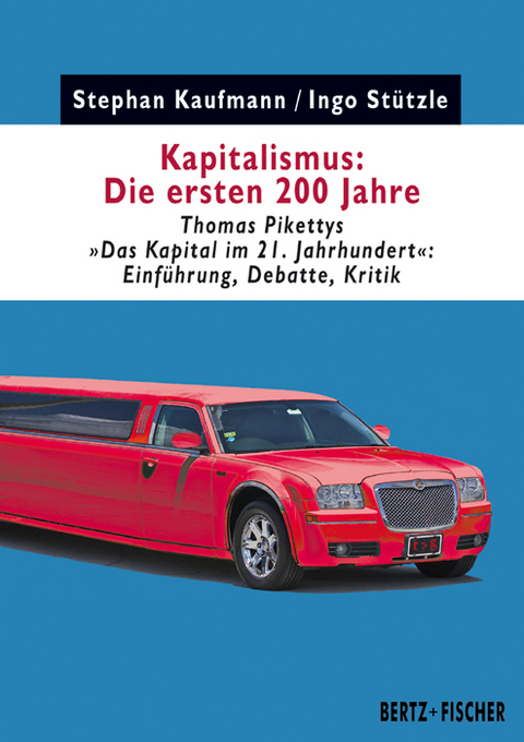 Kapitalismus: Die ersten 200 Jahre - Stephan Kaufmann, Ingo Stützle