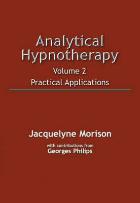 Analytical Hypnotherapy Volume 2 - Jacquelyne Morison