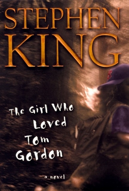 Girl Who Loved Tom Gordon -  Stephen King