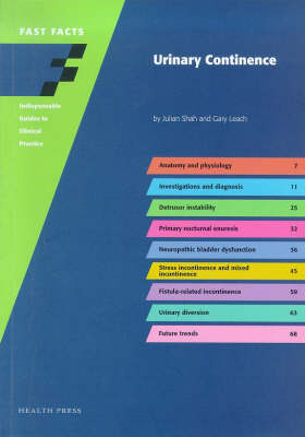 Fast Facts: Urinary Continence - Julian Shah, Gary E. Leach