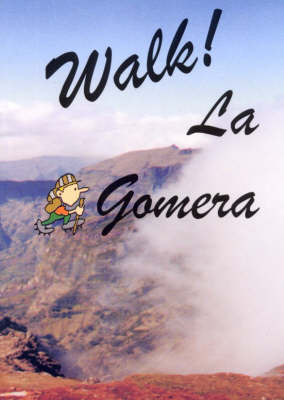 Walk La Gomera - David Brawn, Ros Brawn