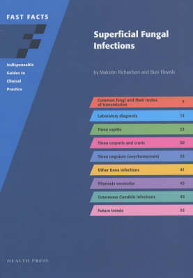 Fast Facts: Superficial Fungal Infections - M. D. Richardson, Boni E. Elewski