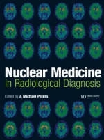 Nuclear Medicine In Radiological Diagnosis - 