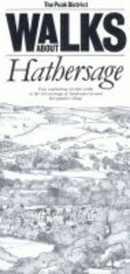 Walks About Hathersage - Richard I. Gregory, Graham Bate
