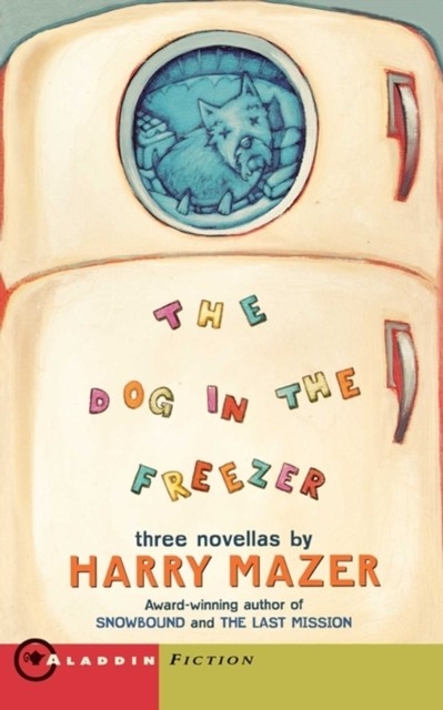 Dog in the Freezer -  Harry Mazer