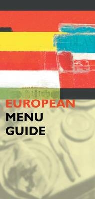 The European Menu Guide - Sarah Jane Evans, Gill Rowley