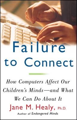 Failure to Connect -  Jane M. Healy