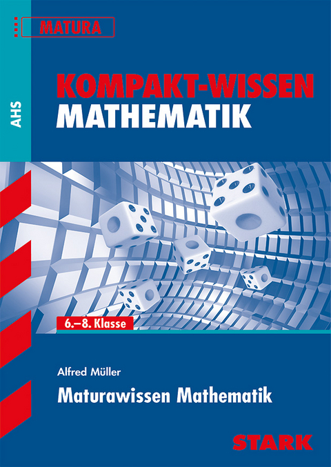 Kompakt-Wissen - Mathematik Maturawissen - Österreich