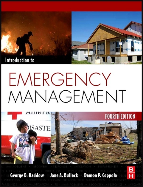Introduction to Emergency Management -  Jane Bullock,  Damon Coppola,  George Haddow