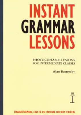 Instant Grammar Lessons - Alan Battersby