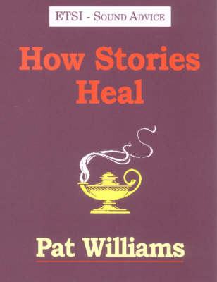 How Stories Heal - Pat Williams