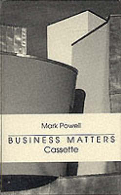 Business Matters - Mark Powell