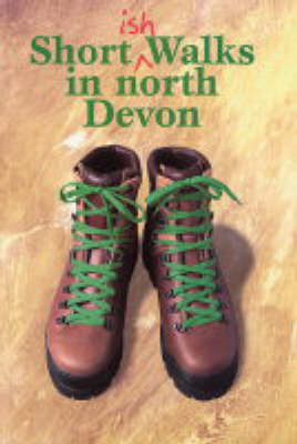 Shortish Walks in North Devon - Robert Hesketh