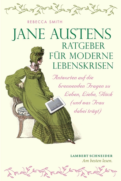 Jane Austens Ratgeber für moderne Lebenskrisen - Rebecca Smith