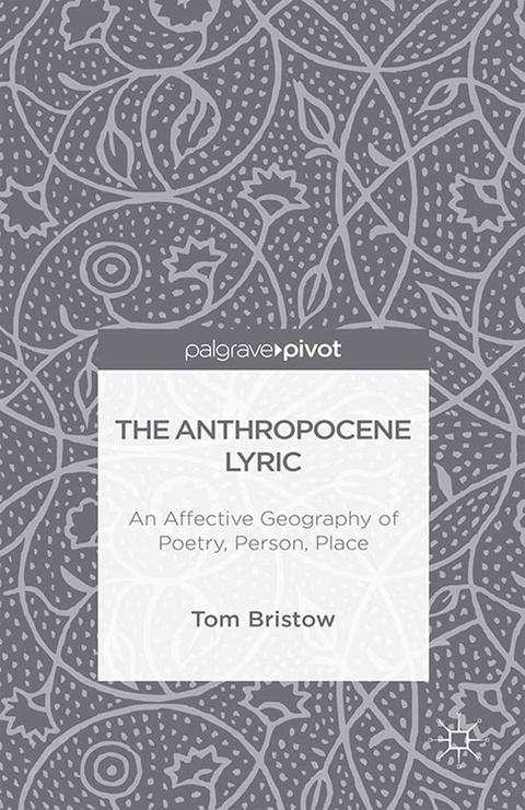 Anthropocene Lyric -  Tom Bristow