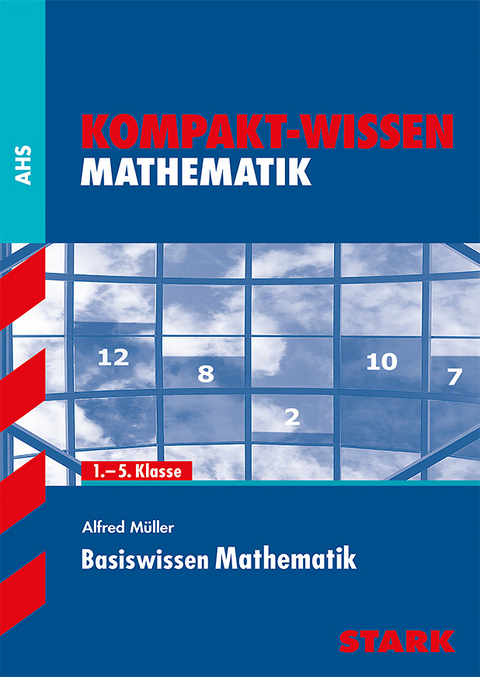 Kompakt-Wissen - Mathematik Basiswissen - Österreich