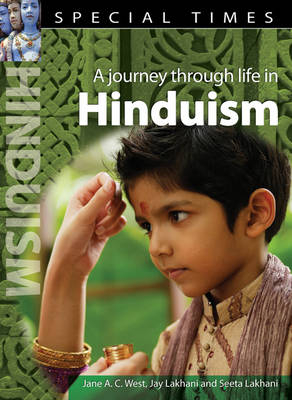 Special Times: Hinduism - Jane A.C. West, Jay Lakhani, Seeta Lakhani