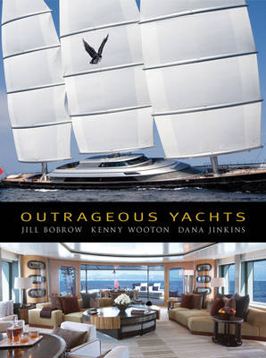 Outrageous Yachts - Jill Bobrow