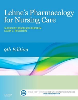 Lehne's Pharmacology for Nursing Care - Jacqueline Burchum, Laura Rosenthal