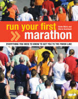 Run Your First Marathon - Gloria Averbuch, Grete Waitz