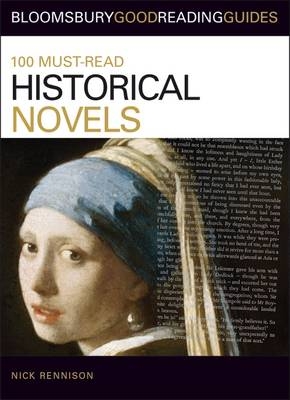 100 Must-Read Historical Novels - Nick Rennison