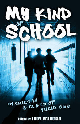 My Kind of School - Tony Bradman