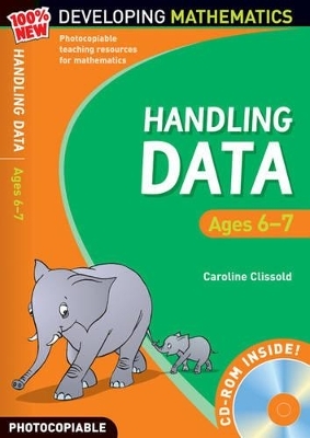Handling Data: Ages 6-7 - Caroline Clissold, Hilary Koll, Steve Mills