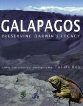 Galapagos: Preserving Darwin's Legacy - Tui De Roy