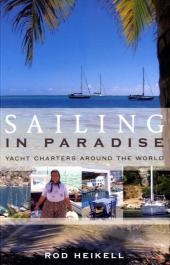 Sailing in Paradise - Rod Heikell