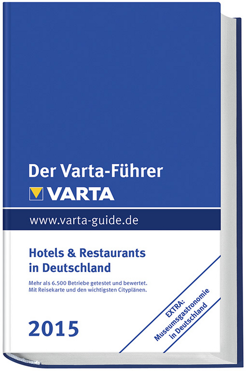 Der Varta-Führer 2015 Hotels und Restaurants in Deutschland