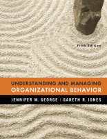 Valuepack:Understanding and Managing Organizational Behavior/Mastering Social Psychology:United States Edition - Jennifer M. George, Gareth R. Jones, Robert A. Baron, Donn R. Byrne, Nyla R. Branscombe