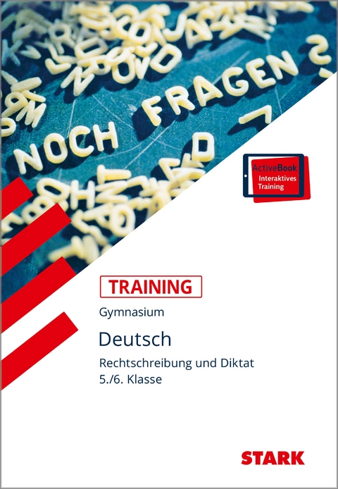 STARK Training Gymnasium - Deutsch Rechtschreibung und Diktat 5./6. Klasse - Regina Esser-Palm