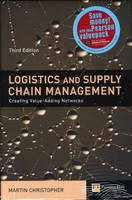 Valuepack:Logistics Management and Strategy:Computing Through The Supply Chain/Supply Chain Management:International Edition/Logistics & Supply Chain Management:Creating Value-adding Networks - Alan Harrison, Remko Van Hoek, Martin Christopher, Sunil Chopra, Peter Meindl