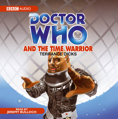 "Doctor Who" and the Time Warrior - Terrance Dicks