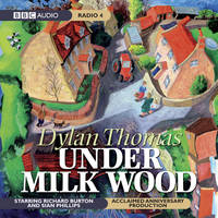 Under Milk Wood (2003 Production) - Dylan Thomas