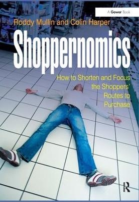 Shoppernomics - Roddy Mullin, Colin Harper