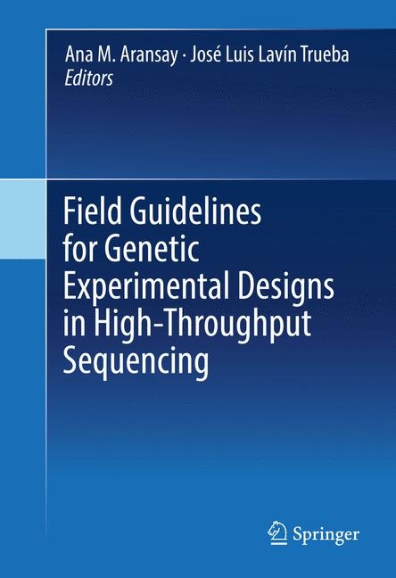 Field Guidelines for Genetic Experimental Designs in High-Throughput Sequencing - 