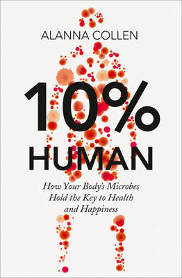 10% Human - Alanna Collen