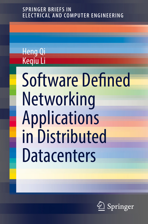 Software Defined Networking Applications in Distributed Datacenters - Heng Qi, Keqiu Li