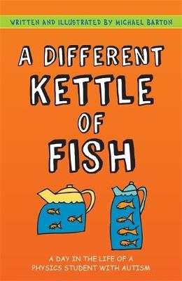 A Different Kettle of Fish - Michael Barton