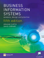 Online Course Packs: Business Information Systems:Analysis, Design & Practice with OneKey WCT Access Card: Curtis, Business Information System 5e - Graham Curtis, David Cobham