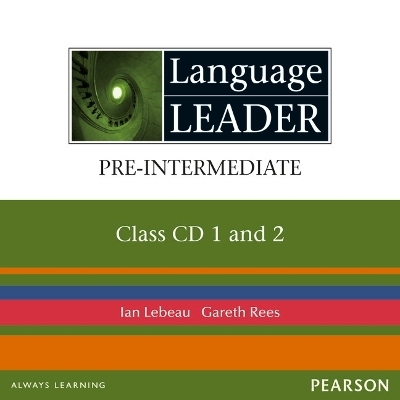 Language Leader Pre-Intermediate Class CDs - Ian Lebeau, Gareth Rees