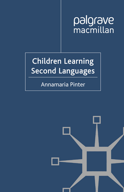 Children Learning Second Languages -  Annamaria Pinter