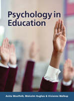 Psychology in Education - Vivienne Walkup, Malcolm Hughes