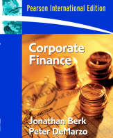 Valuepack: Corporate Finance plus MyFinanceLab/Solutions Manual - Jonathan Berk, Peter DeMarzo, . . Pearson Education